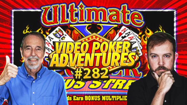 Image for Ultimate X Bonus Streak is Back! Video Poker Adventures 282 • The Jackpot Gents