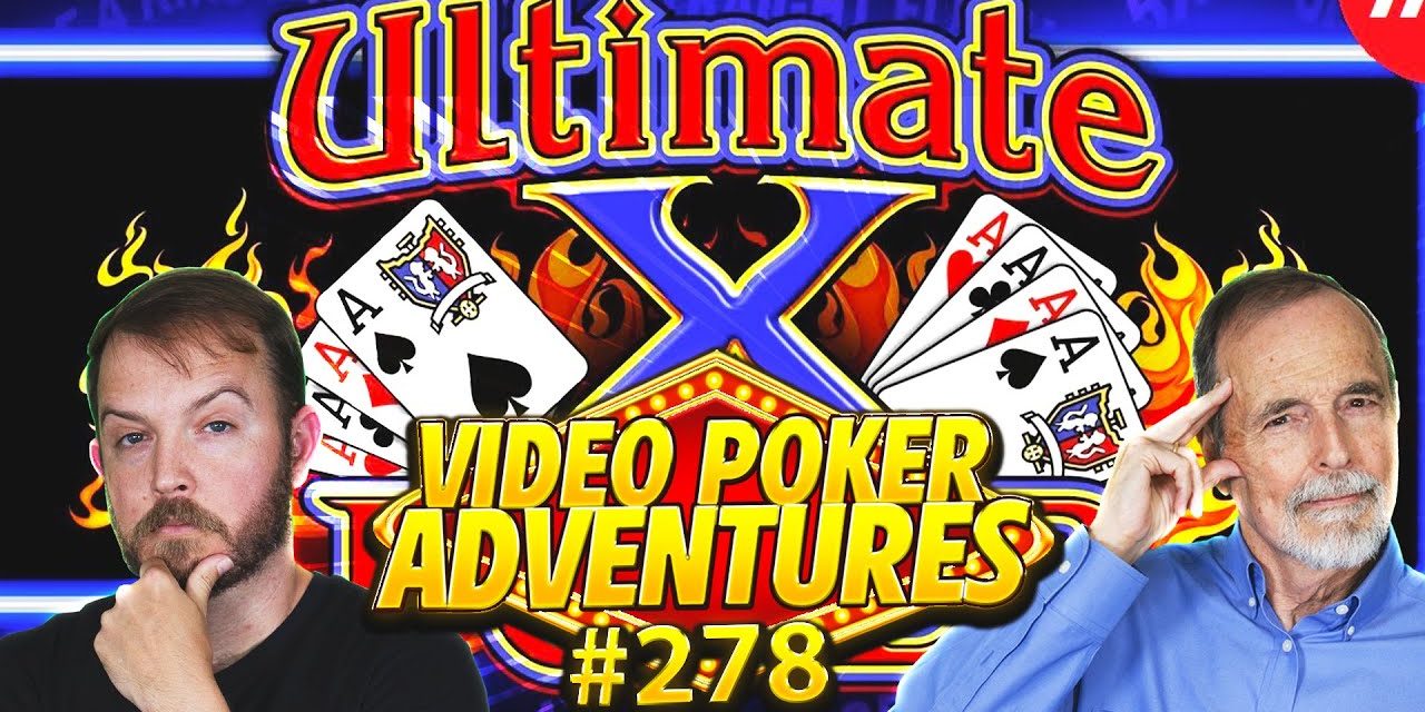 Image for Let’s Have Some Fun With Ultimate X Today! Video Poker Adventures 278 • The Jackpot Gents