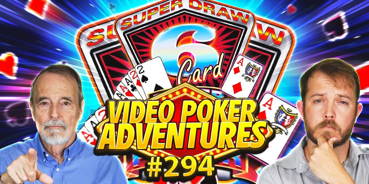 Image for Back to Super Draw 6 Card! • Video Poker Adventures 294 • The Jackpot Gents